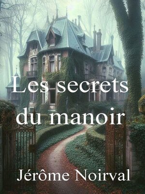 cover image of Les secrets du manoir